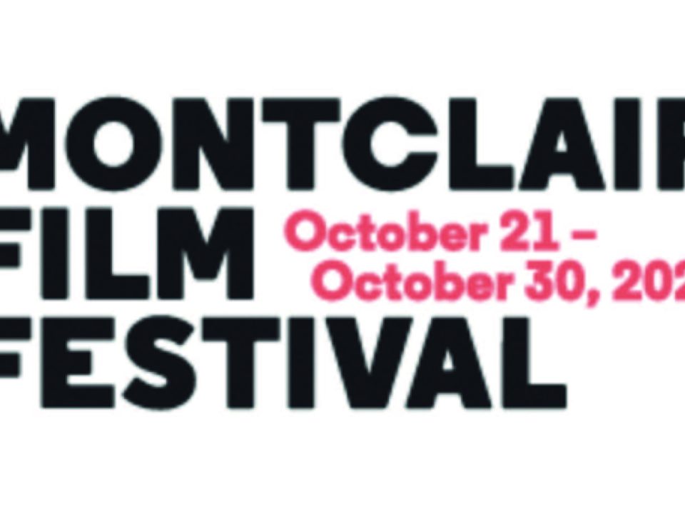 Stanton Company Local Recommendations: The Montclair Film Festival 2022